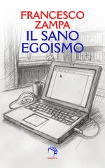 Francesco Zampa – Il sano egoismo (2026)