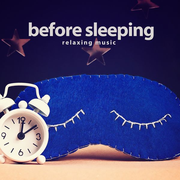 VA   Before Sleeping (Relaxing Music) (2021)