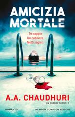 A.A. Chaudhuri – Amicizia mortale (2026)