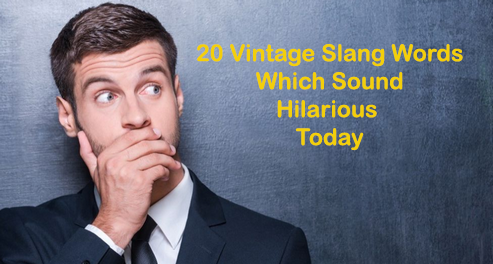 20-Vintage-Slang-Words-Which-Sound-Hilar