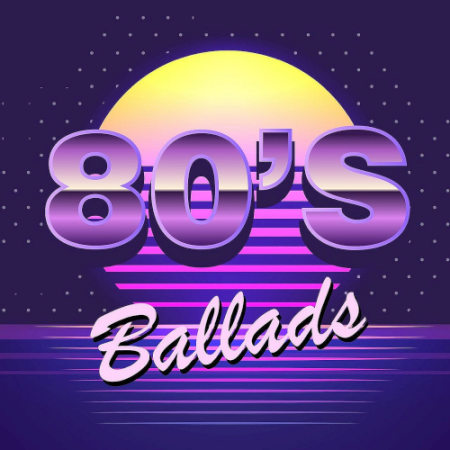 VA - 80s Ballads (2021)