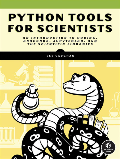 Python Tools for Scientists: An Introduction to Using Anaconda, JupyterLab, and Python's Scientific Libraries (True EPUB, MOBI)