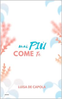 Luisa De Capola  - Mai più come te (2023)