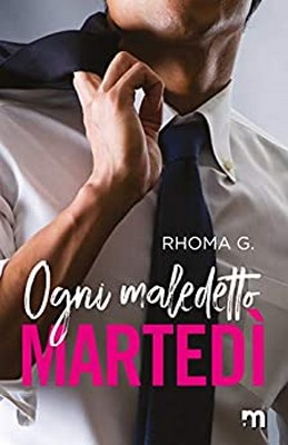 Rhoma G. - Ogni maledetto martedì (2020)