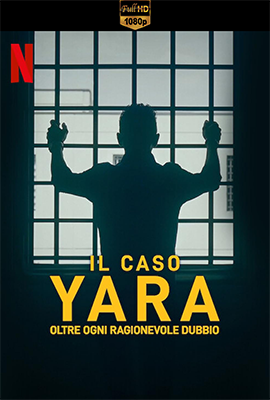 Il caso Yara: oltre ogni ragionevole dubbio - Stagione 1 (2024) [Completa] DLMux 1080p E-AC3+AC3 ITA SUBS