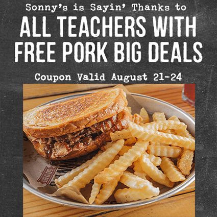 Teachers Get a Free Pork Meal at Sonny’s BBQ Aug 21-24 Teachers Get a Free Pork Meal at Sonny’s BBQ Aug 21-24