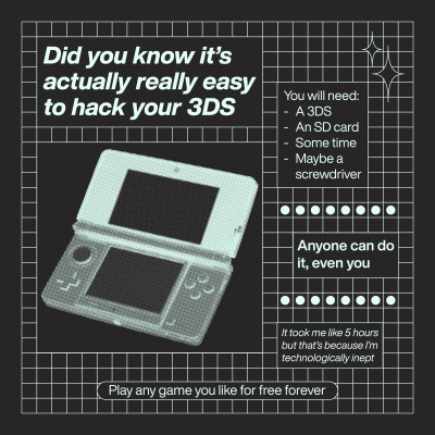 It's very easy to hack a 3ds
