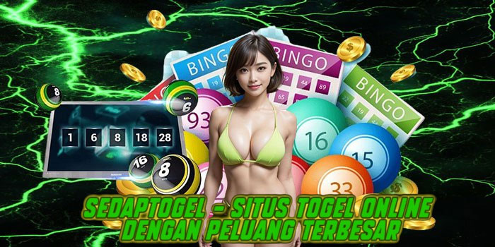 Sedaptogel – Situs Togel Online Dengan Peluang Terbesar