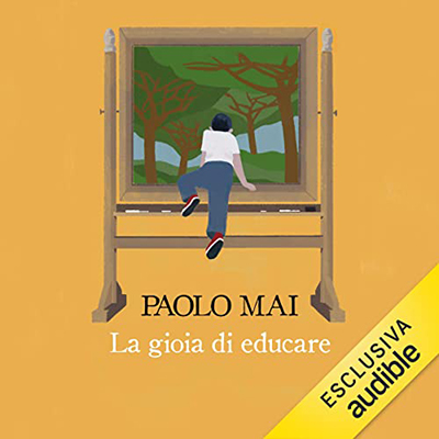 Paolo Mai - La gioia di educare (2022) (mp3 - 128 kbps)