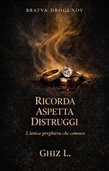 Ghiz L. – Ricorda Aspetta Distruggi (2026)