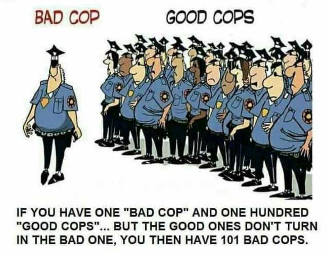 [Image: bad-cop-good-cops-if-you-have-one-bad-co...n-in-t.jpg]