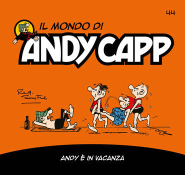 Il mondo di Andy Capp 44 - Andy è in vacanza (2023)