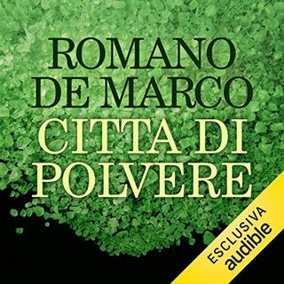 Romano De Marco - Città di polvere (2018) .mp3 - 64 kbps