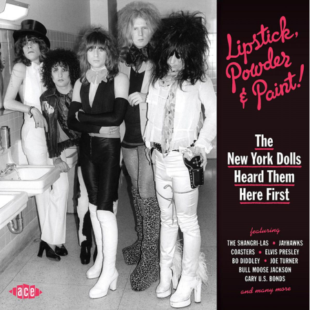 VA   Lipstick, Powder & Paint! The New York Dolls Heard Them Here First (2013)