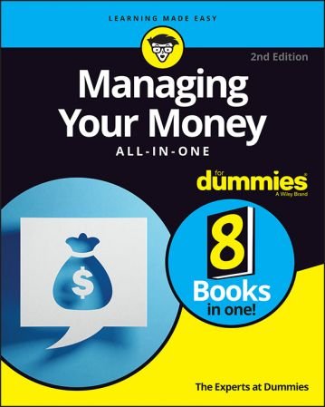 Managing Your Money All-in-One For Dummies (For Dummies (Business & Personal Finance)), 2nd Edition