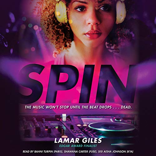 Spin by Lamar Giles [Audiobook]