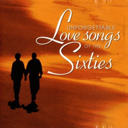 VA - Unforgettable Love Songs Of The Sixties (2003)