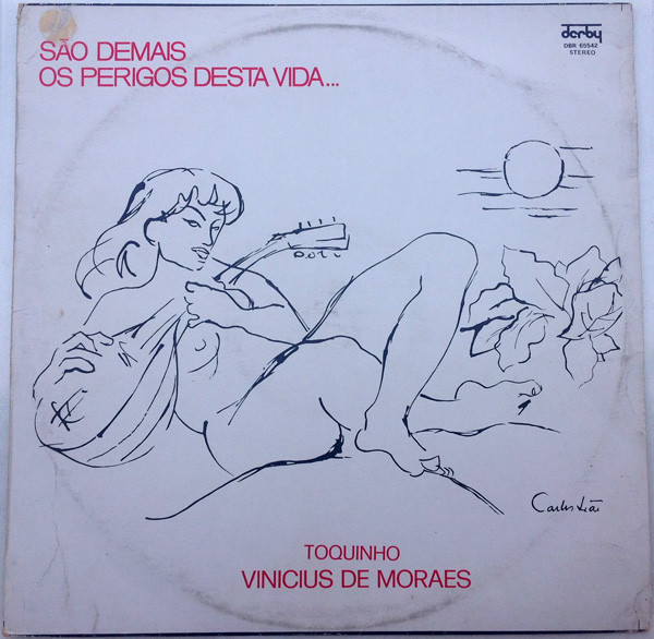 front - Toquinho e Vinicius - Sâo demais os perigos desta vida