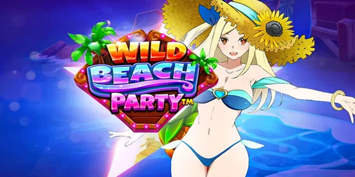 Cara Ampuh Jackpot Slot Wild Beach Party Di Situs Abutogel