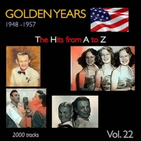 VA - Golden Years 1948-1957 · The Hits from A to Z · , Vol. 22 (2022)