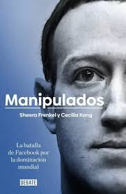MANIPULADOS, SHEERA FRENKEL, CECILIA KANG