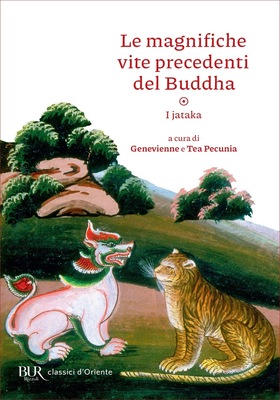 Genevienne, Tea Pecunia (a cura di) - Le magnifiche vite precedenti del Buddha. I jataka (2025)