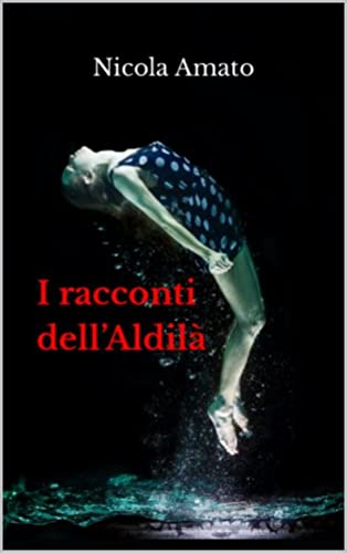 Nicola Amato – I racconti dell’Aldilà (2021)