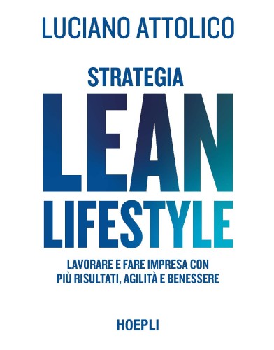 Luciano Attolico - Strategia lean lifestyle (2021)