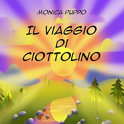 Monica Puppo - Il viaggio di Ciottolino (2020) (mp3 - 128 kbps)