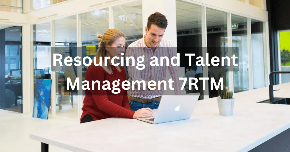 Resourcing and Talent Management 7RTM