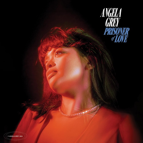 Angela Grey - Prisoner of Love (2024) [FLAC]