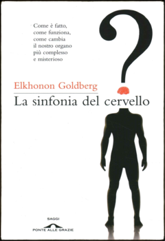 Elkhonon Goldberg - La sinfonia del cervello (2010)