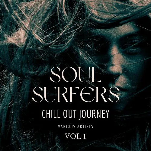 Soul Surfers (Chill Out Journey) Vol. 1 (2024)