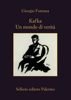 Giorgio Fontana - Kafka. Un mondo di verità (2024)