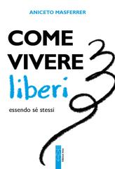 Aniceto Masferrer – Come vivere liberi (2026)