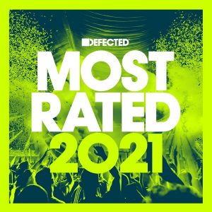 Defected Presents Most Rated 2021 [DJ Mix] [3CD] (2020) .Flac