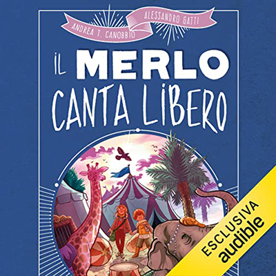 Andrea Tullio Canobbio, Alessandro Gatti - Il merlo canta libero (2023) (mp3 - 128 kbps)
