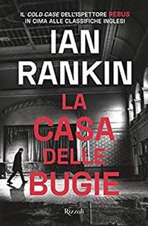 Ian Rankin - La casa delle bugie (2019)