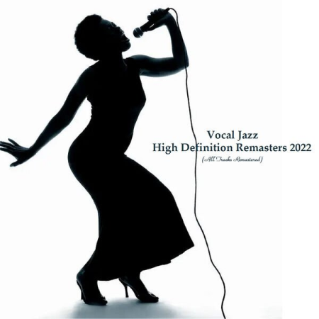 VA - Vocal Jazz - High Definition Remasters 2022 (All Tracks Remastered) (2022)