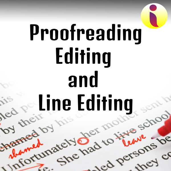 Proofreading, Editing and Line Editing