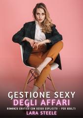 Lara Steele – Gestione Sexy degli Affari (2026)