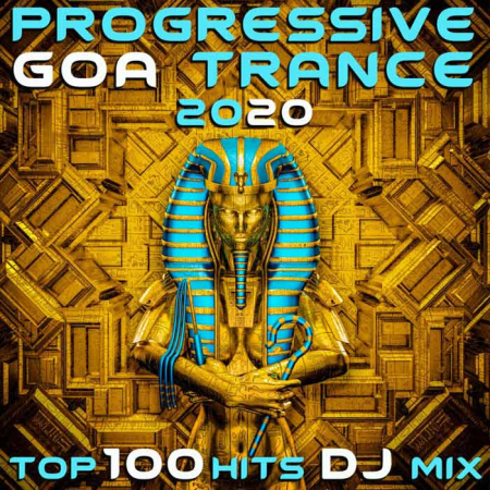 VA - Progressive Goa Trance 2020 Top 100 Hits DJ Mix (2019)