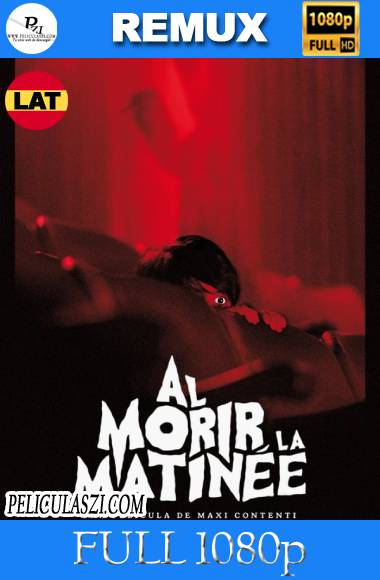 Al morir la matinée (2020) Full HD REMUX 1080p Dual-Latino