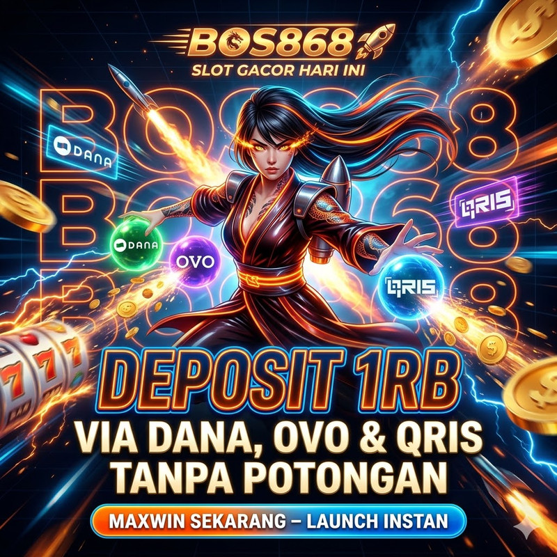BOS868 🚀 Slot Gacor Hari Ini Deposit 1rb via Dana, OVO & QRIS Tanpa Potongan
 image 1
