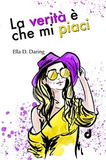 Ella D. Daring - La verità è che mi piaci (2022)