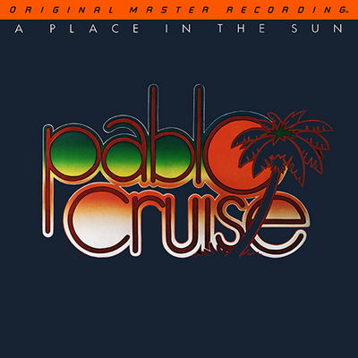 Pablo Cruise - A Place In The Sun (1977) {1980, MFSL Remastered, D-Quality + Hi-Res Vinyl Rip}