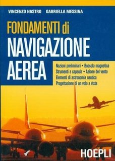 Vincenzo Nastro, Gabriella Messina – Fondamenti di navigazione aerea (2001)