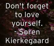 don-t-forget-to-love-yourself-soren-kierkegaard