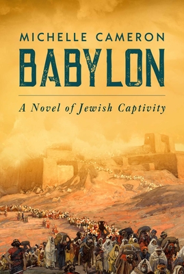 Book Review: Babylon by Michelle Cameron