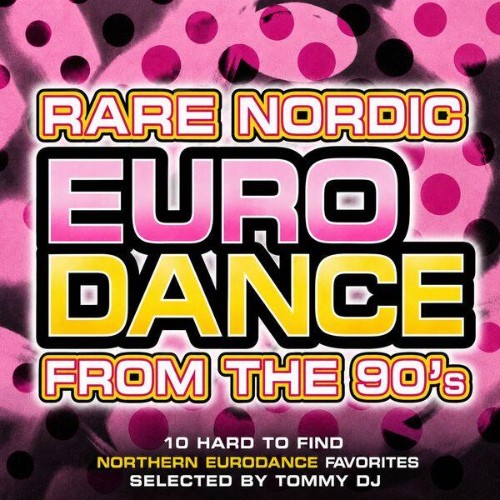 VA - Rare Nordic Eurodance from the 90's (2026)